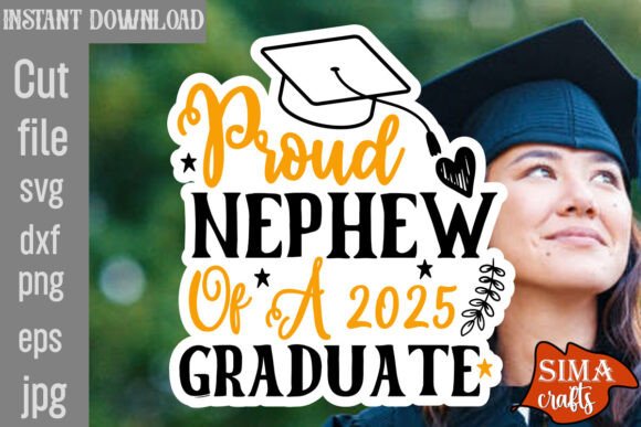 Proud Nephew of a 2025 Graduate SVG Review