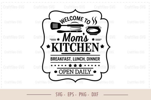 Review: Kitchen Sign SVG - Welcome to Mama s