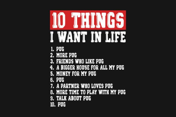 Reviewing the 10 Things I Want in Life Pug SVG for Embroidery