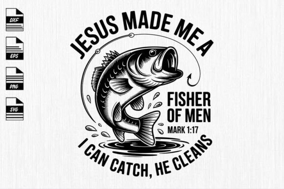 Reviewing the Jesus Made Me a Fisher of Men SVG